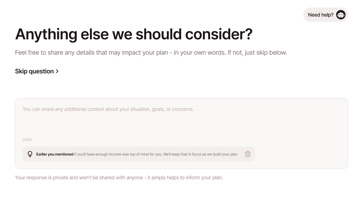 Open-ended input asking whether anything else should be considered